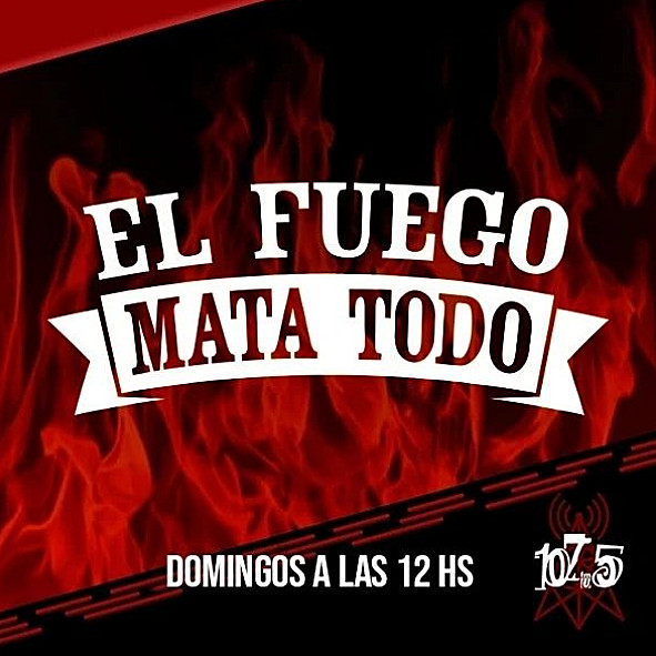 EL FUEGO MATA TODO